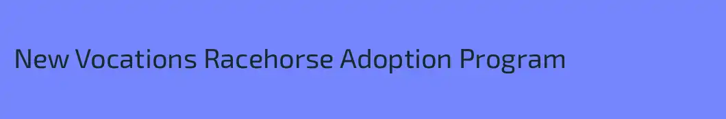 New Vocations Racehorse Adoption Program